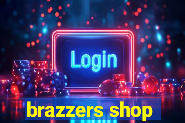 brazzers shop